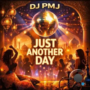 Dj Pmj - Just Another Day (2026)