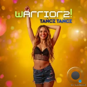 Warriorz! - Tańcz Tańcz (2026)