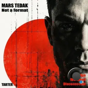 Mars Tedak - Not a Format (2026)