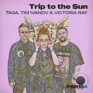 Taga, Tim Ivanov, Victoria Ray - Trip to the Sun (2026)