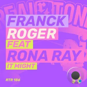 Franck Roger x Rona Ray - It Might (2026)