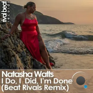 Natasha Watts, Beat Rivals - I Do, I Did, I'm Done (2026)