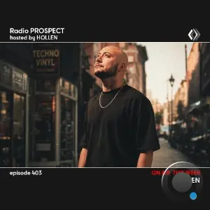 Hollen - Radio Prospect 402 (2026-06-15)