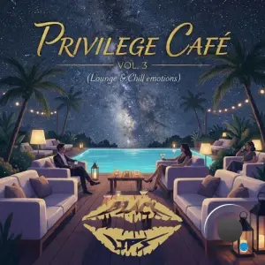 Privilege Café, Vol. 3 (Lounge & Chill Emotions) (2026)