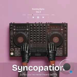 Syncopation - SundaySync, Vol. 3 (2026)