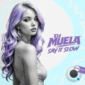 DJ Muela - Say It Slow (2026)
