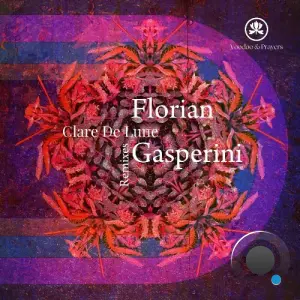Florian Gasperini - Clare De Lune Remixes (2026)