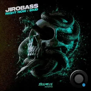 JIROBASS - Right Now / Skid (2026)