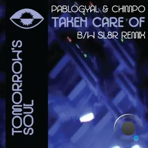 Pablogyal & Chimpo - Taken Care Of (2026)