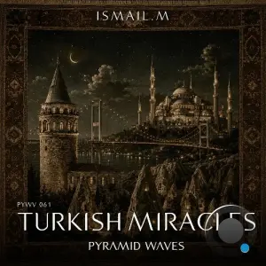 Ismail.M - Turkish Miracles (2026)