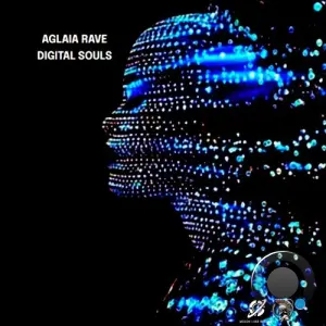 Aglaia Rave - Digital Souls (2026)
