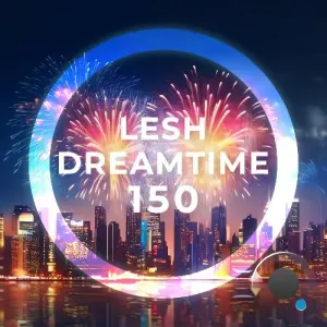 Lesh - Dreamtime 150 (2026-06-17)