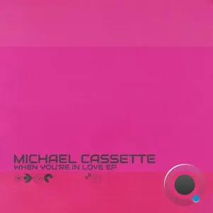 Michael Cassette - When You're In Love (2026)