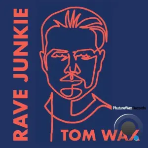Tom Wax - Rave Junkie (Superstrobe Remix) (2026)