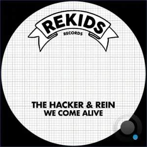 The Hacker, Rein - We Come Alive (2026)