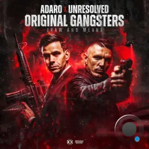 Adaro X Unresolved - Original Gangsters (Raw And Mean) (2026)