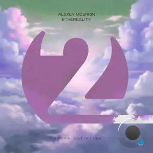 Alexey Mushkin - Ethereality (2026)