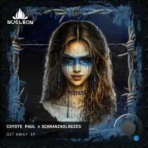 Coyote Paul, Schranznologies - Get Away (2026)