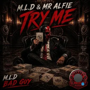 M.L.D, Mr Alfie - Try Me / Bad Guy (2026)