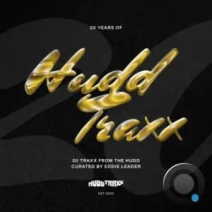 20 Years Of Hudd Traxx 20 Traxx From The Hudd Curated by Eddie Leader Part 1 (2026)