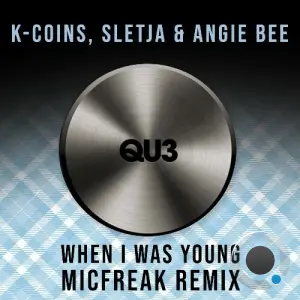 K. Coins x SLETJA x Angie Bee - When I Was Young (MicFreak Remix) (2026)