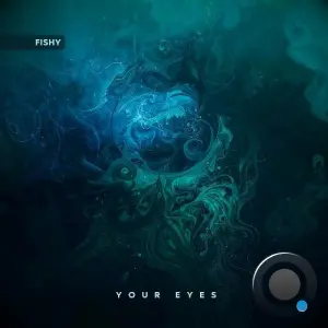 Fishy - Your Eyes (2026)