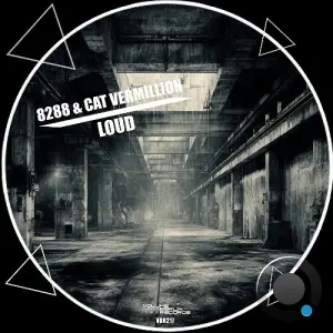 8288 & Cat Vermillion - Loud (2026)
