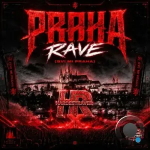 HardestRaver - Praha Rave (Svi Mi Praha) (2026)