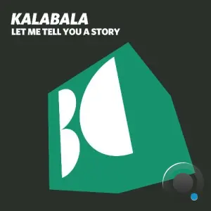 Kalabala - Let Me Tell You a Story (2026)