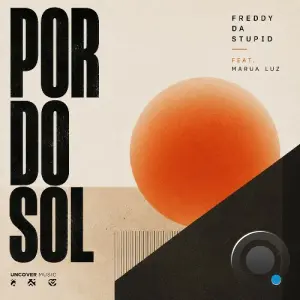 Freddy da Stupid ft. Marua Luz - Por Do Sol (2026)