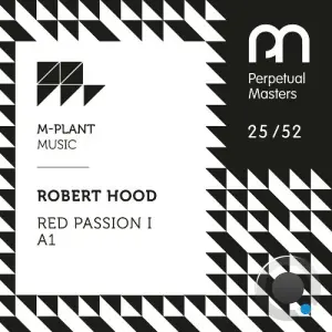 Robert Hood - Red Passion I A1 (2026)