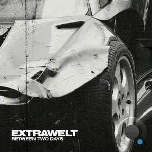 Extrawelt - Between Two Days (2026)