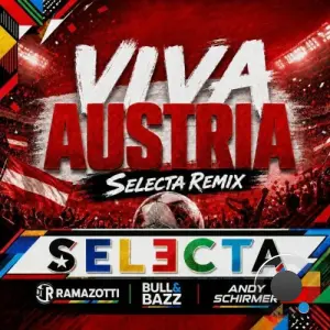 DJ Selecta x DJ Ramazotti x Bull & Bazz x Andy Schirmer - Viva Austria (Selecta Remix) (2026)