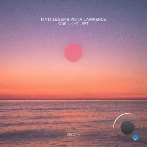 Matt Leger, Anna Lawrence - One Night Left (2026)