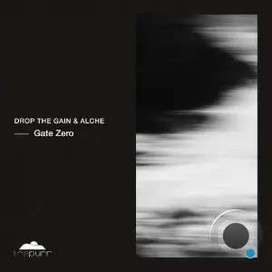 Drop The Gain, Alche - Gate Zero (2026)