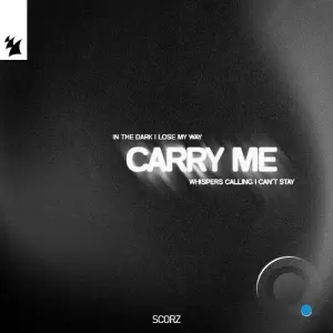 Scorz - Carry Me (2026)