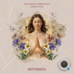 Alex Spite, LubovSolo - Love Is You (2026)