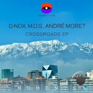 D-Nox & Andre Moret - Crossroads (2026)