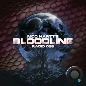 Nico Hartt - Bloodline Radio 038 (2026-06-18)
