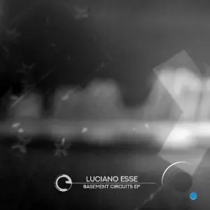 Luciano Esse - Basement Circuits (2026)