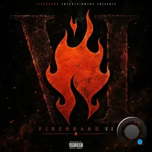 Firebrand Entertainment Presents: Firebrand VI (2026)