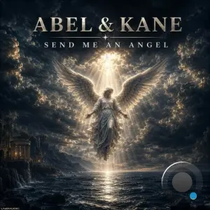 Abel & Kane - Send Me an Angel (2026)