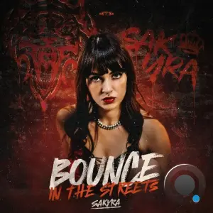 Sakyra - Bounce In The Streets (2026)