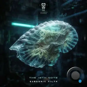 The 13th Note - Subsonic Filth (2026)