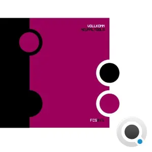 Vollkomm - Neural Tools (2026)
