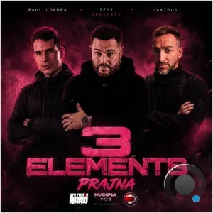 3 Elements x Raul Lokura x Javiolo x Sesi - Prajma (2026)