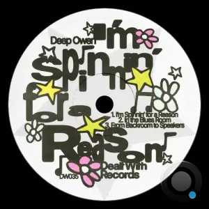 Deep Owen - I'm Spinnin' For A Reason (2026)