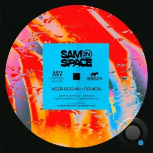 Sam In Space - Keep Rockin / Dancin (2026)