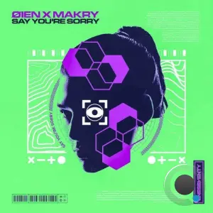 Oien x Makry - Say You're Sorry (2026)