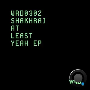 Shakhrai - At Least Yeah (2026)